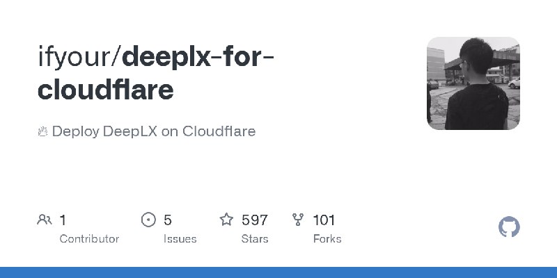 GitHub - ifyour/deeplx-for-cloudflare: 🔥 Deploy DeepLX on Cloudflare