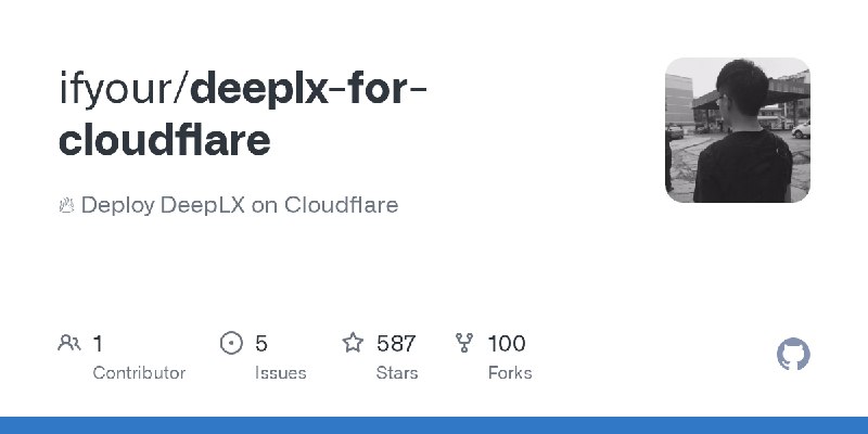 GitHub - ifyour/deeplx-for-cloudflare: 🔥 Deploy DeepLX on Cloudflare